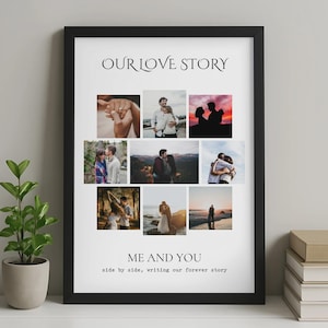 May include: A black framed print featuring the text "OUR LOVE STORY" and "ME AND YOU" with nine photographs of couples. The photos are arranged in a grid. The print is on white paper.