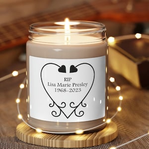 Rest in Peace Lisa Marie Presley Scented Soy Candle, Lisa Presley Memorial Candle, Elvis Presley daughter, Priscilla Presley Daughter Gift
