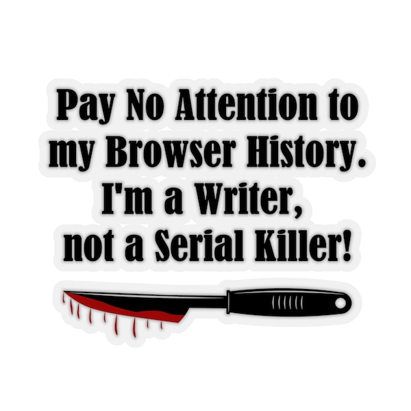 Writer Gifts, Writer Stickers, Laptop Stickers for Writers, Horror Writer Gift, Author Gifts, Laptop Decals, Funny Writer Birthday