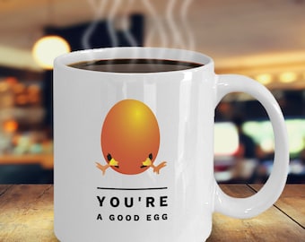 You're a Good Egg Coffee Mug: Chicken Graphic, Farmhouse Decor