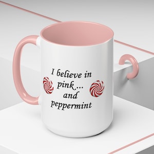 Audrey Hepburn Inspired Christmas Coffee Mug, I Believe in Pink Audrey Quote, Peppermint Lover Gifts, Iconic Hollywood Film Fan Mug Gift