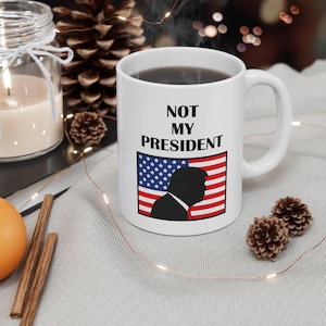Nicht mein Präsident Becher, Anti Trump Kaffeebecher, Demokratische Politische Geschenke, Anti Trump Geschenke, Anti Maga Geschenke, Protest Becher