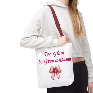 Coquette Bow Tote Bag - Too Glam to Give a Damn, Audrey Hepburn Fan Gift, Fun Grocery Bag, Chic Shoulder Bag, Fashionista Stylish Purse
