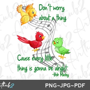 Bob Marley PNG, Don’t worry about a thing, Don’t worry PNG, 3 little birds