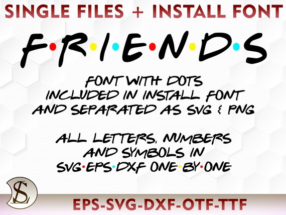Download Friends Font Svg With Dots Friends Alphabet Svg Friends Etsy