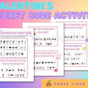 May include: A printable Valentine's Day secret code activity with four cards. Each card has a different Valentine's Day themed riddle and a code to solve it. The code uses symbols to represent letters of the alphabet.