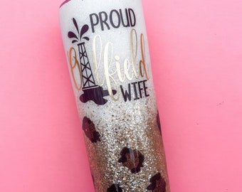 Oilfield Wife Tumbler, Leopard Oil Wife Cup, Oilfield Wife Life