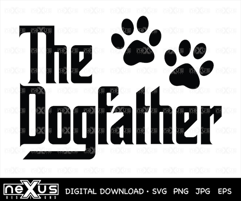 Download The Dogfather SVG Fathers Day SVG Dog Dad SVG Dad svg | Etsy