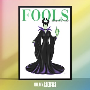 May include: A black and green illustration of Maleficent from Disney's Sleeping Beauty. The illustration is in the style of a magazine cover with the title "FOOLS" and the text "Idiots & Imbeciles!" in green. The image is framed in black.