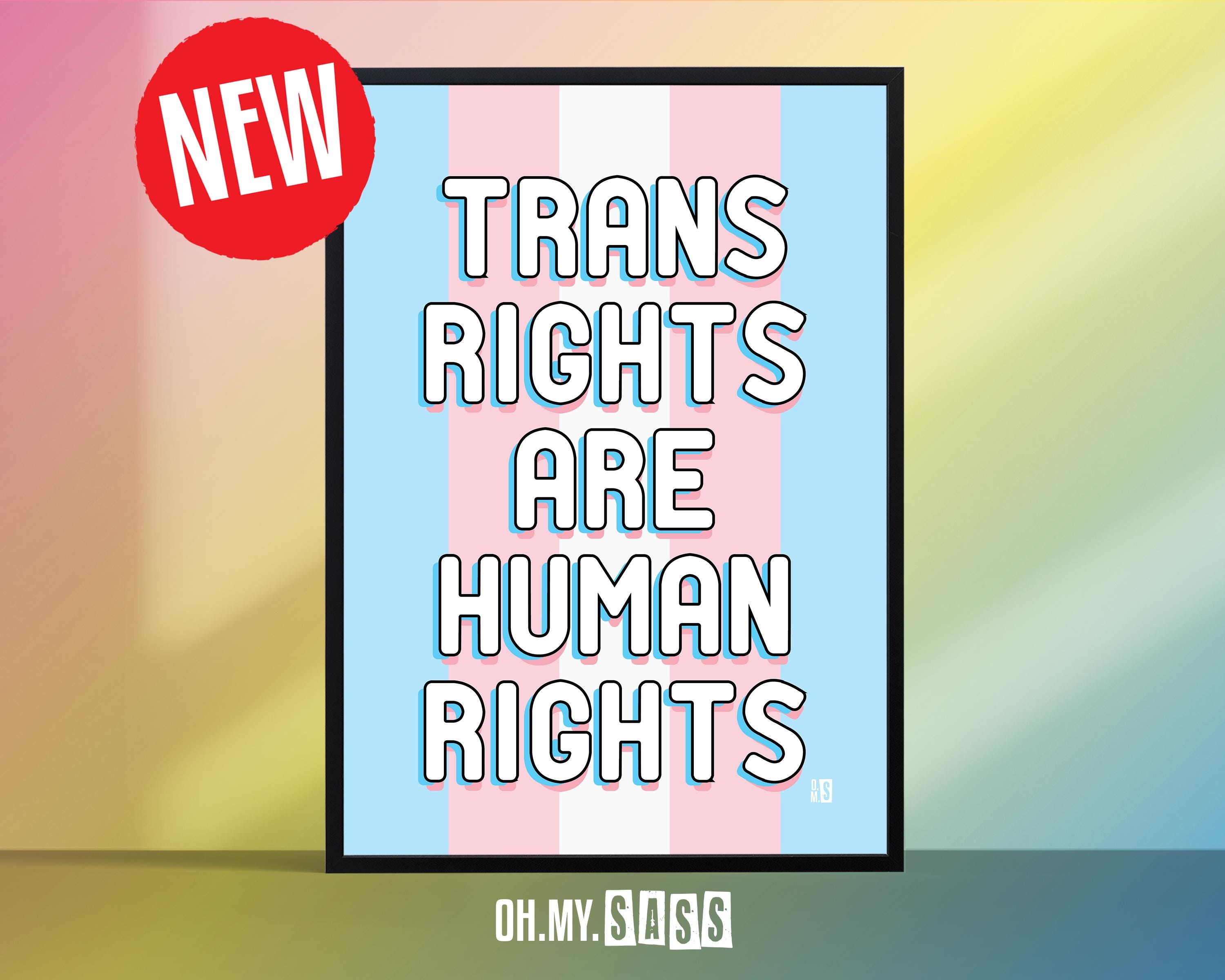 Trans Rights are Human Rights Print | Transgender Woman Man Positivity Print | LGBTQ+ Queer Poster | Pride Home Decor | A3 A4 A5