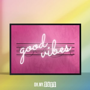 Impresión "Good Vibes" con efecto neón rosa / Póster motivacional de positividad feliz tipografía / Dormitorio de niñas / A3 A4 A5