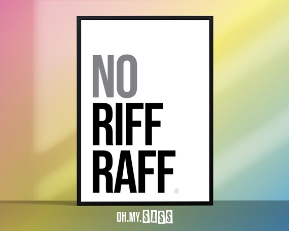Riff Raff Text Raff Quotes