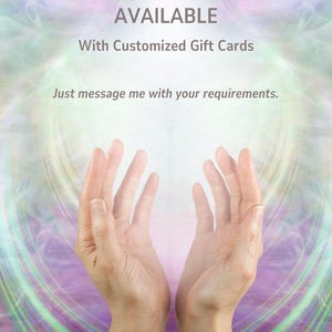 May include: Two open hands held upward against a background of swirling light. The text reads: LARGER QUANTITIES AVAILABLE, With Customized Gift Cards, Just message me with your requirements.
