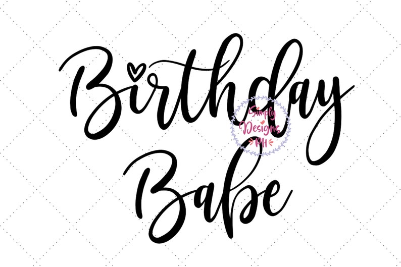 Download Birthday Babe Svg Birthday Tribe Svg Birthday Girl Svg Babe Squad Svg Birthday Squad Svg Birthday Svg Dxf And Png Instant Download Stencils Tools Saherflow Com
