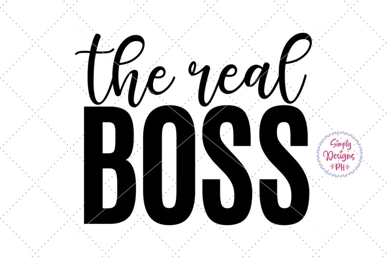 Word Boss Script Svg The Boss Svg, the Little Boss Svg, the Real Boss Svg, the Big Boss Svg ...
