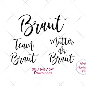Sposa, Braut, Team Braut, Mutter der Braut, SVG , PNG, File DXF, Matrimonio tedesco svg, Parola tedesca svg, Team Bride, Madre della sposa
