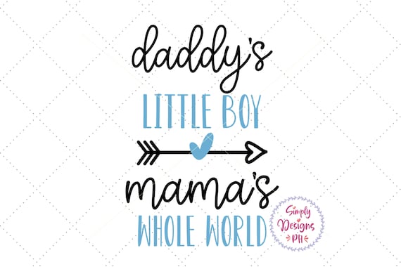 Daddy's Little Boy and Mommy's World Svg Baby Boy Svg Daddy's Little Boy and Mommy's World Svg Baby Boy Svg