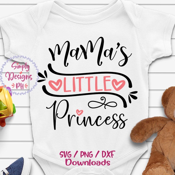 Mama's Little Princess svg, Little Princess svg, Daddy's Girl Mommy's world SVG, dxf and png instant download, Baby svg, Newborn svg, Hello