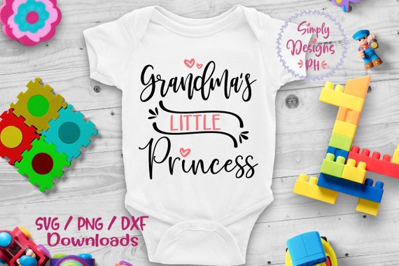 Download Grandma S Little Princess Svg Grandma S Girl Mimi S Girl Onesie Svg Girl Thing Svg I Love My