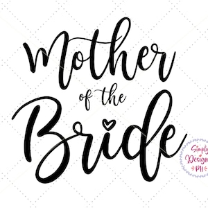 花嫁の母の SVG ファイル手書き、Cricut シルエット カット ファイル、ブライダル パーティー、結婚式、中小企業の商用利用、結婚式 svg