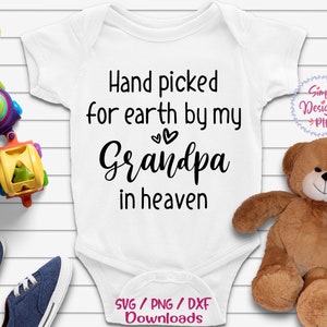 Hand gepflückt für die Erde von meinem Opa im Himmel SVG, Neugeborenes Svg, Dxf, Png sofortigen Download, Baby SVG für Cricut Silhouette, Engel Opa Svg