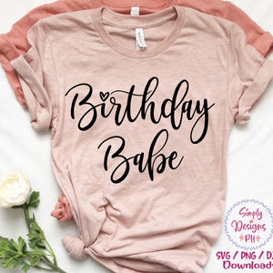 Birthday Babe svg, Birthday Girl SVG, Birthday svg, dxf and png instant download, Babe Squad SVG, Birthday squad svg, Birthday tribe svg