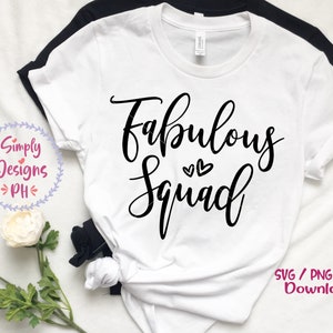 Fabulous Squad, sassy saying, girly, svg dxf png jpg digital cut file for cutting machines, personal, commercial, Silhouette Cameo, Cricut