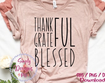 Thankful Grateful Blessed SVG, Blessed svg, dxf and png instant download, Thankful svg, Christian SVG, grateful svg, thanksgiving svg