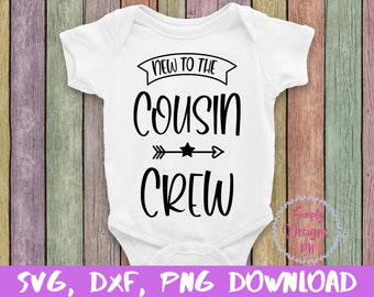 New to the Cousin Crew svg, Cousin Crew SVG, Cousin svg, dxf, png instant download, new to the tribe SVG, New To The Crew svg, Cousins svg