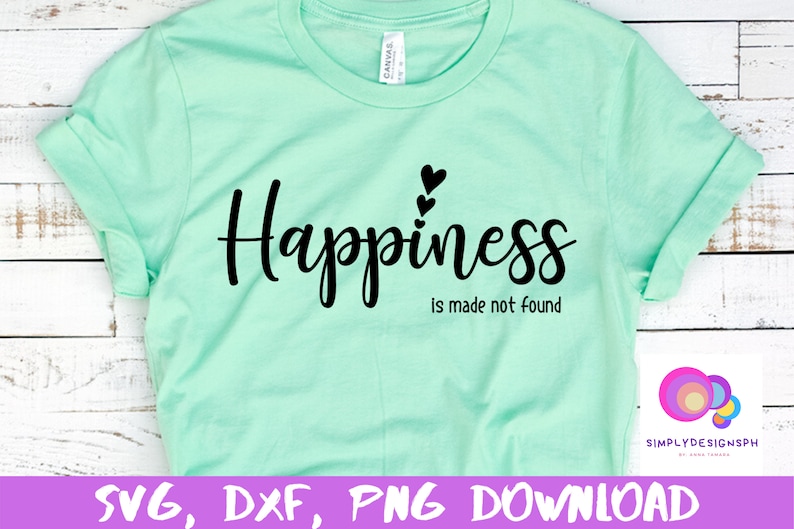 Life Quotes Svg Positive Quotes Svg Dxf Downloads Inspirational Message Svg Life Goals Svg Happiness Is Made Not Found Svg Png Craft Supplies Tools Visual Arts Vadel Com