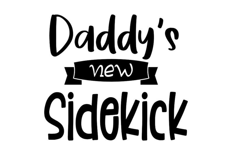 Download Daddy's new sidekick svg png dxf daddy and baby svg | Etsy