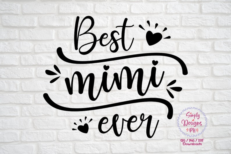 Best Mimi Ever Svg | Images and Photos finder