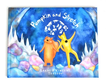 Pumpkin and Stretch - Children's picture book (hardcover)
