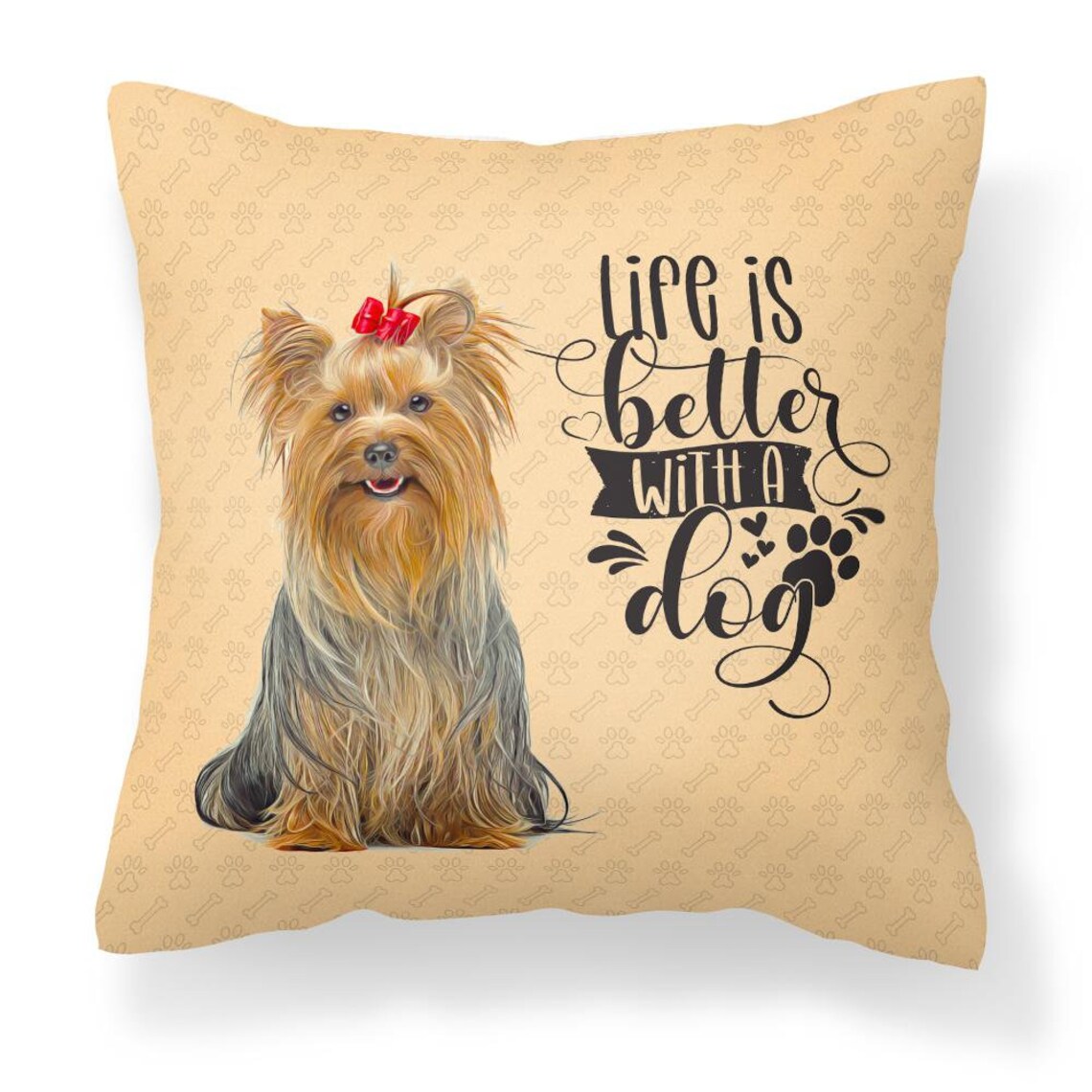 Life Is Better With Yorkie Pillow Case Etsy