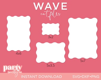 May include: Four different wavy frame cut files in SVG, DXF, and PNG formats. The frames are in white and measure 4x6 inches, 5x7 inches, 5x3.5 inches, and 3x2 inches.