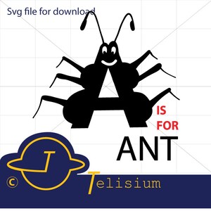 A is For Ant SVG cut file/print file Cricut, Brother, Silhouette, Design space Ect...