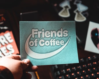 Friends of Coffee Decal