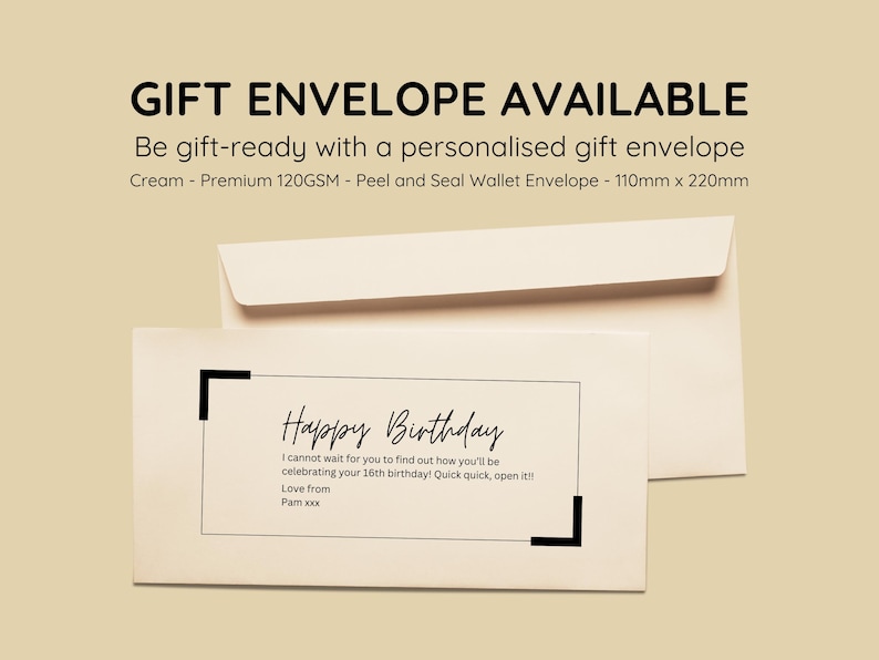 May include: A cream-colored gift envelope with a peel and seal closure. The envelope is 110mm x 220mm and is made of 120GSM paper. The envelope has a personalized message inside that says "Happy Birthday" and includes a birthday greeting.
