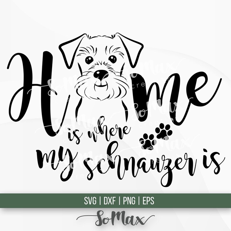 Schnauzer SVG Home decor Svg Home With Dog Svg Schnauzer DXF Schnauzer cutting file