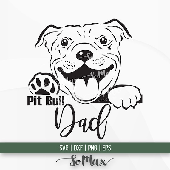 Pitbull Dad Svg Pit Bull Daddy Svg Pitties Father Svg Etsy
