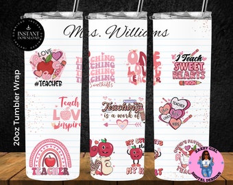 Teacher Valentine Tumbler Wrap DIGITAL DOWNLOAD, Personalized Teacher Tumbler PNG, Valentines Teacher Gift, Teacher 20oz Skinny Sublimation