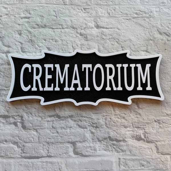 Crematorium Sign Wall Hanging / Goth Decor / 3D Printed