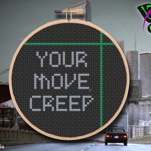 Your Move Creep cross stitch pattern / Digital PDF