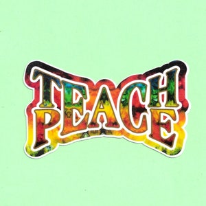 Teach Peace sticker, Peace sticker, peace stickers, hippie sticker, hippie stickers, sticker deals, psychedelic sticker