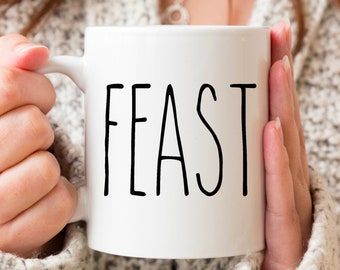 Feast , Feast Mug , Rae-dunn Inspired Feast Mug , Feast Gifts , Thanksgiving mug , Feast Mug Gifts , Rae-dunn Mugs , Feast Inspired Rae-dunn