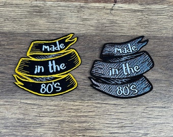 Made in the 80's. Made in....patch embroidered