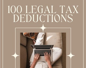 100 Legal Tax Deductions for Businesses and Self-Employed Individuals