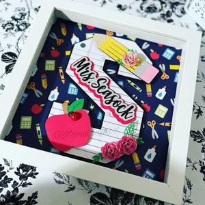 Teacher Frame, Teacher Gifts, Back to School, Teacher Appreciation, Shadow box Frame, Personalized, School Theme, Custom Gift, Teach