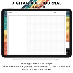 May include: A digital Bible journal with a grid layout. The journal has a list of books of the Bible on the left side, a section for scripture, a section for notes, and a section for the date. The journal is fully hyperlinked and has 152 pages.