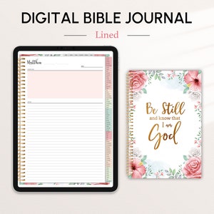 May include: Digital Bible journal with lined pages and a floral cover with the text "Be Still and know that I am God".